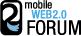 Mobile Web 2.0 Forum